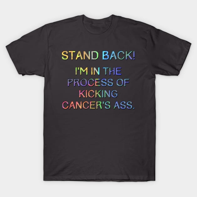 Kicking Cancer's Ass T-Shirt by LittleBean
